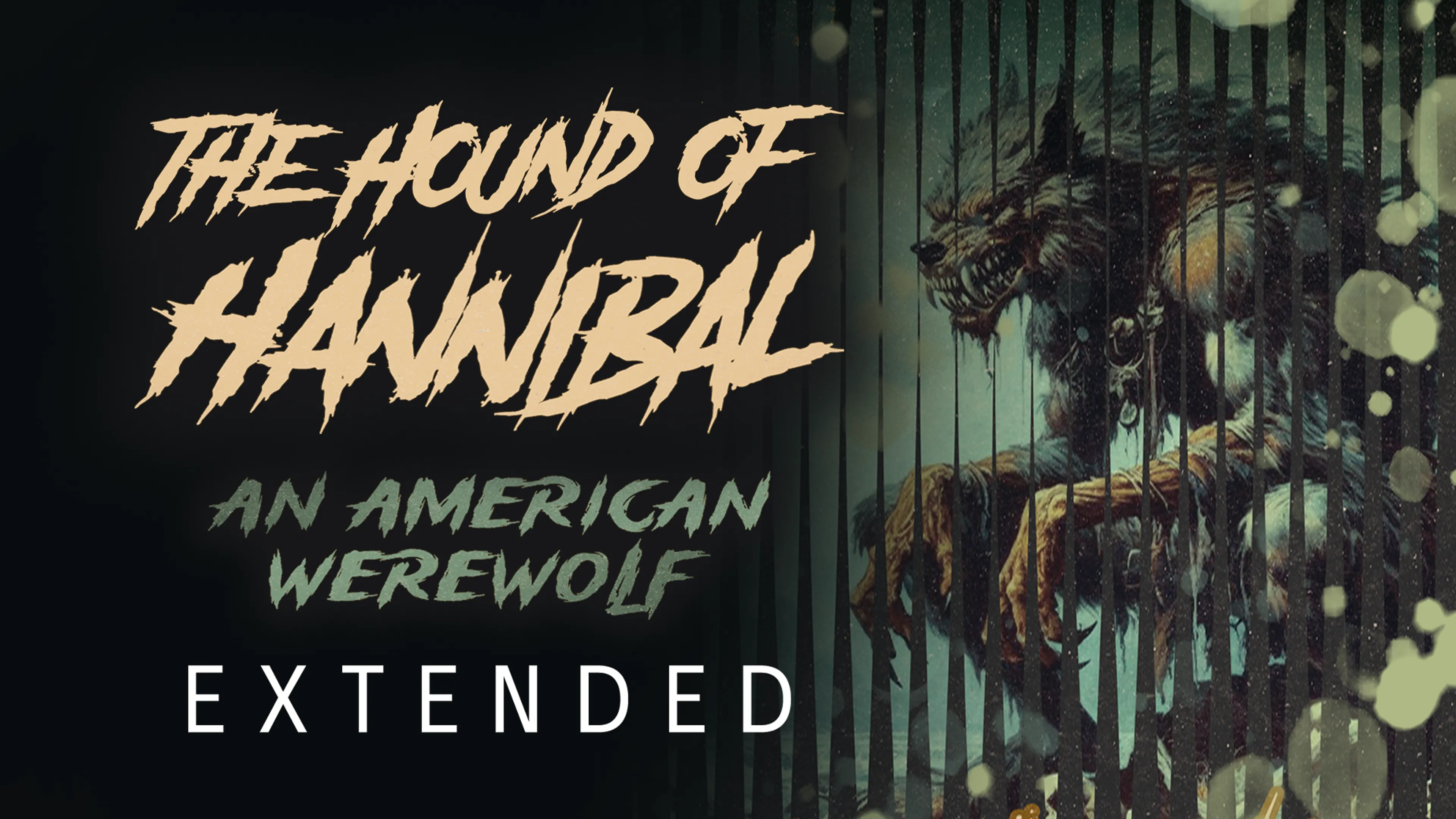 The Hound of Hannibal: An American Werewolf - Extended poster